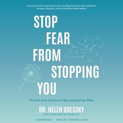 Stop Fear from Stopping You Lib/E