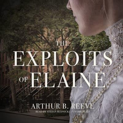 The Exploits of Elaine Lib/E