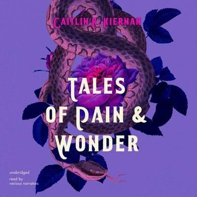 Tales of Pain and Wonder Lib/E