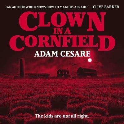 Clown in a Cornfield Lib/E