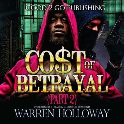 The Cost of Betrayal, Part II Lib/E