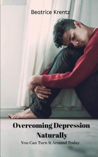 Overcoming Depression Naturally