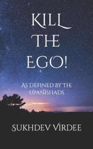 Kill The Ego!
