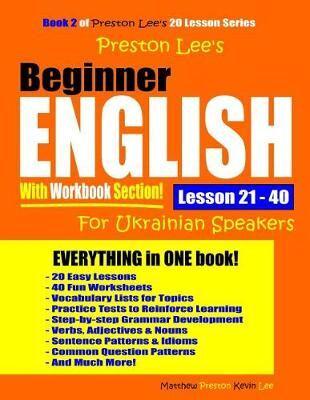 Preston Lee's Beginner English With Workbook Section Lesson 21 - 40 For Ukrainian Speakers