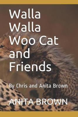 Walla Walla Woo Cat and Friends