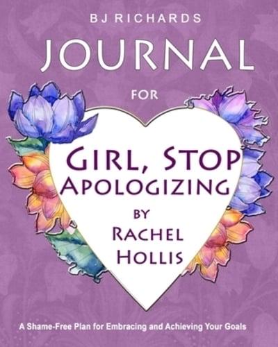 Journal for Girl Stop Apologizing by Rachel Hollis