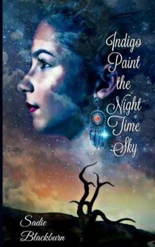 Indigo Paint the Night Time Sky