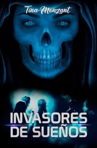 Invasores De Sueños