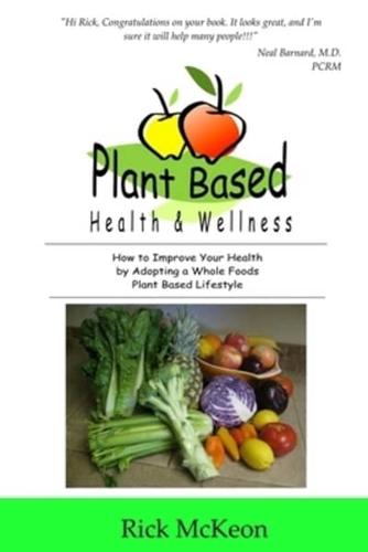 Plant Based Health & Wellness