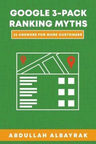 Google 3-Pack Ranking Myths