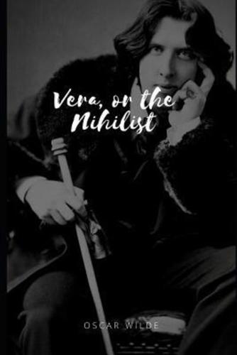 Vera, or the Nihilist