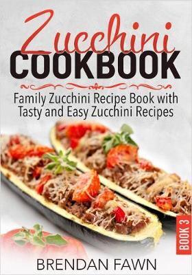 Zucchini Cookbook