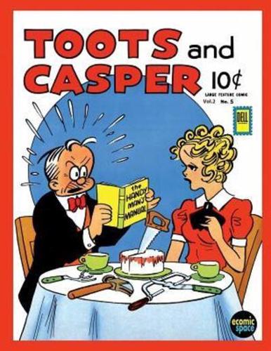 Toots and Casper