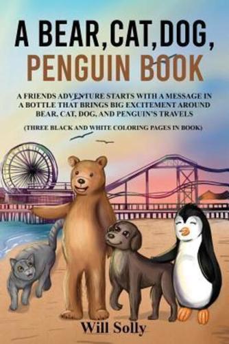 A Bear, Cat, Dog and Penguin Book