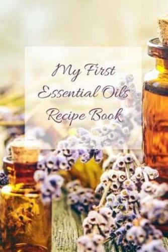 My First Essential Oils Recipe Book