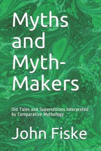 Myths and Myth-Makers