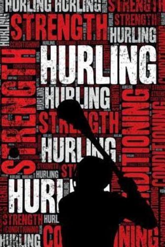 Hurling Strength and Conditioning Log