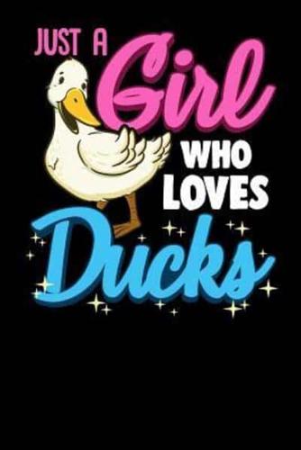 Just a Girl Who Loves Ducks