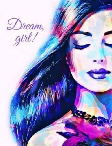 Dream, Girl!