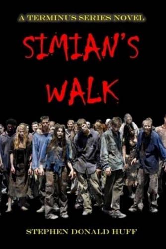 Simian's Walk: A Terminus Series Novel