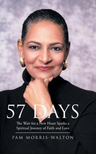 57 Days: The Wait for a New Heart Sparks a Spiritual Journey of Faith and Love