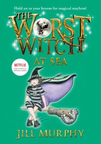 The Worst Witch All at Sea