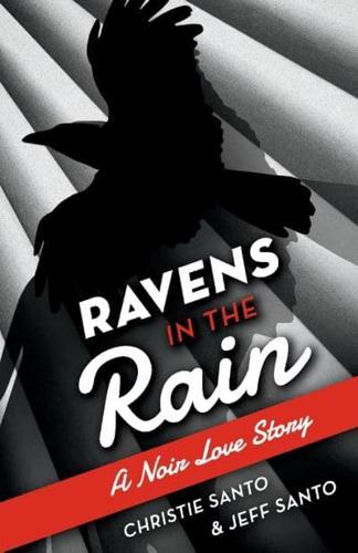 Ravens In The Rain
