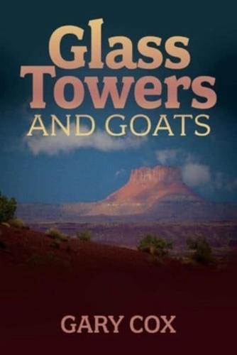 Glass Towers and Goats