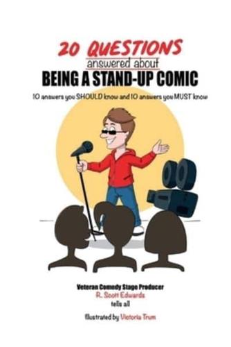 20 Questions Answered About Being A Stand-Up Comic