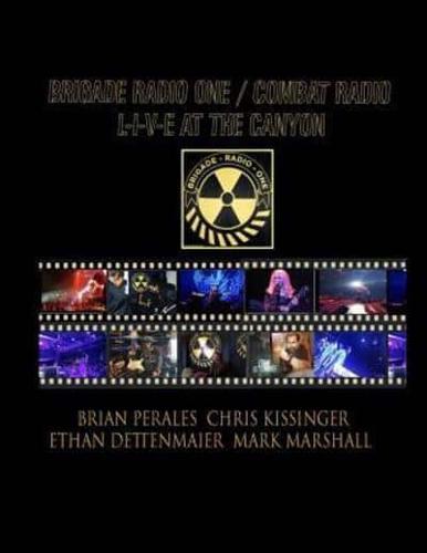 Brigade Radio One/Combat Radio Live At The Canyon