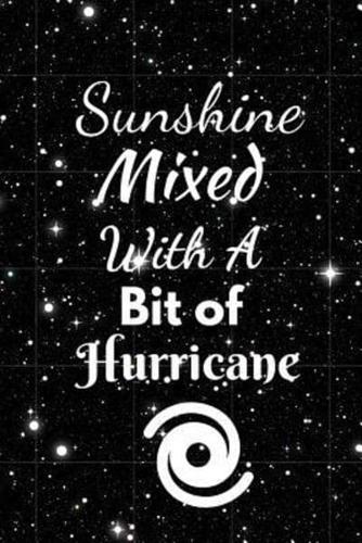 Sunshine Mixed With A Bit Of Hurricane