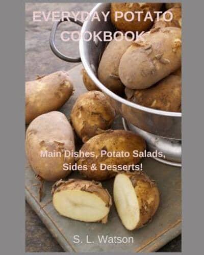 Everyday Potato Cookbook