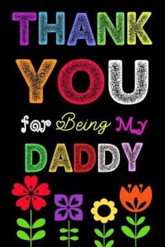 Thank You For Being My Daddy