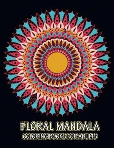 Floral Mandala Coloring Books For Adults