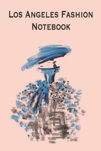Los Angeles Fashion Notebook