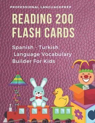Reading 200 Flash Cards Spanish - Turkish Language Vocabulary Builder For Kids