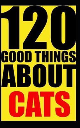 120 Good Things About Cats