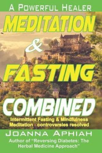 Meditation and Fasting Combined