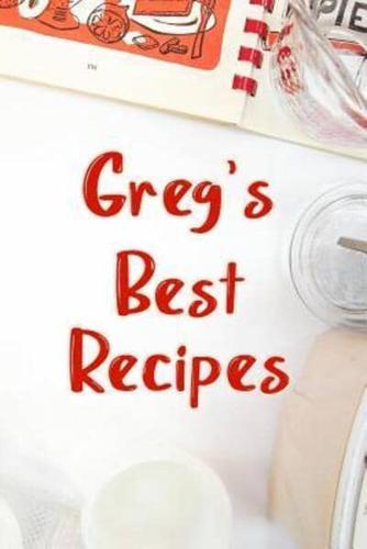 Greg's Best Recipes