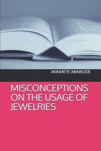 Misconceptions on the Usage of Jewellery