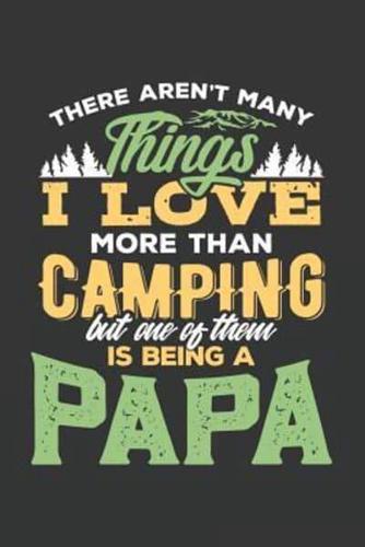 There Aren't Many Things I Love More Than Camping But One Of Them Is Being a Papa