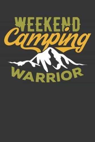 Weekend Camping Warrior