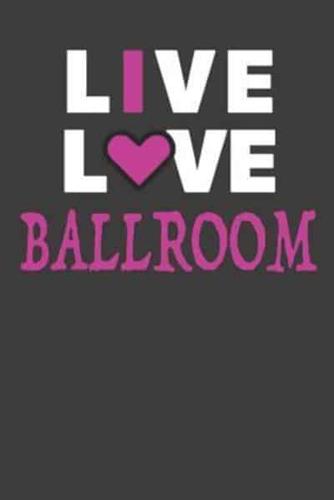 Live Love Ballroom