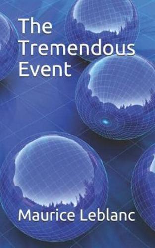 The Tremendous Event