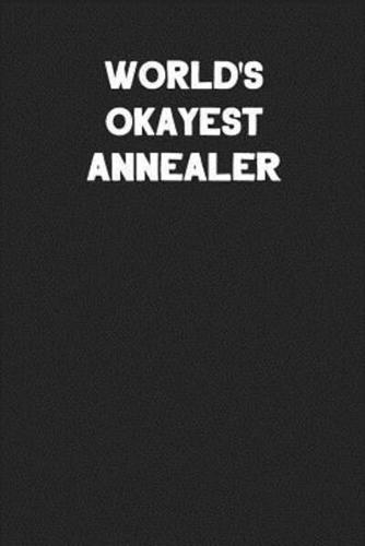 World's Okayest Annealer