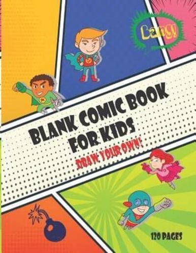 Blank Comic Book For Kids 120 Pages