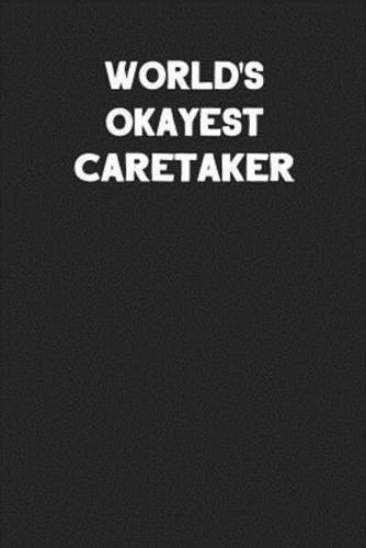 World's Okayest Caretaker