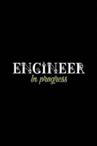 Engineer In Progress