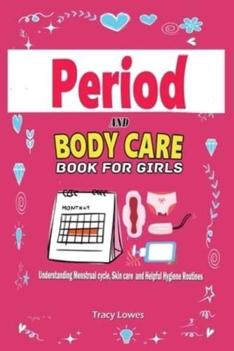 Period and Bodycare Book for Girls