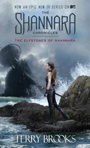 The Elfstones of Shannara (The Shannara Chronicles) (TV Tie-in Edition)